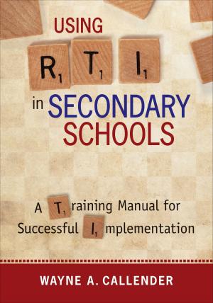 Cover of the book Using RTI in Secondary Schools by Cynthia D. Urbanski