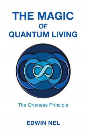 Cover of the book The Magic of Quantum Living by Dr. Ricky L. Cox