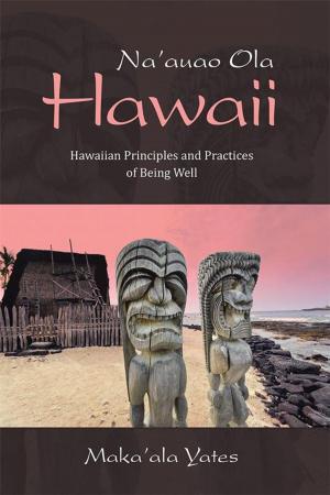 Cover of the book Na'auao Ola Hawaii by Alan Annand