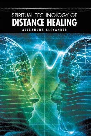 Cover of the book Spiritual Technology of Distance Healing by Dr Ann Ragobar