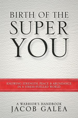 Cover of the book Birth of the Super You by Karen J. Vivenzio RMT