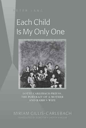 Cover of the book Each Child Is My Only One by Elena Furlanetto
