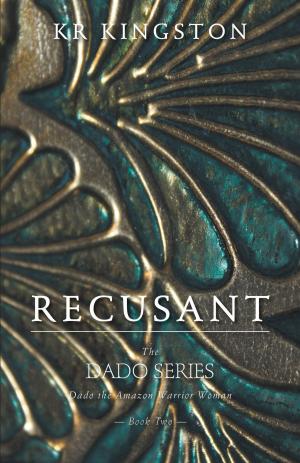 Cover of the book Recusant by Lisa A. McCombs