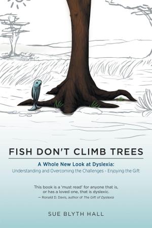 Cover of the book Fish Don't Climb Trees by A. L. Sinikka Dixon, Ph.D. in Sociology