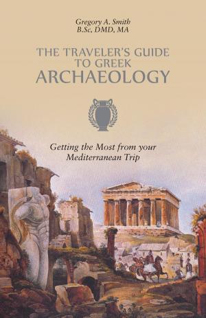 Cover of the book The Traveler's Guide to Greek Archaeology by Maeve Omstead Johnston