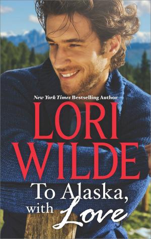 Cover of the book To Alaska, With Love by B.J. Daniels