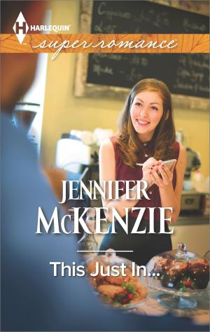 Cover of the book This Just In... by Jennifer LaBrecque
