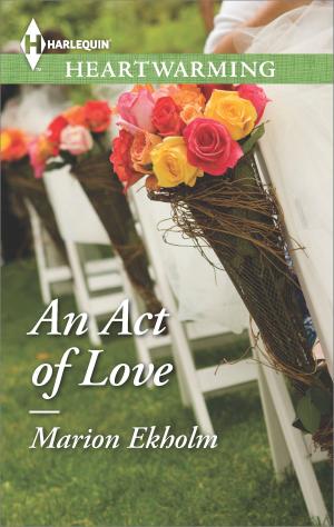 Cover of the book An Act of Love by Kathryn Ross, Carolyn Greene, Judith McWilliams