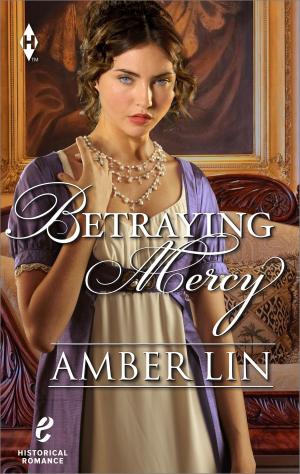Cover of the book Betraying Mercy by Carla Kelly, Louise Allen, Laurie Benson