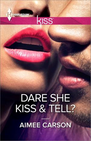 Cover of the book Dare She Kiss & Tell? by Angela Lacey