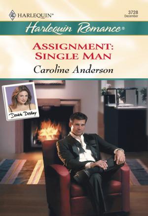 Cover of the book ASSIGNMENT: SINGLE MAN by Carla Cassidy