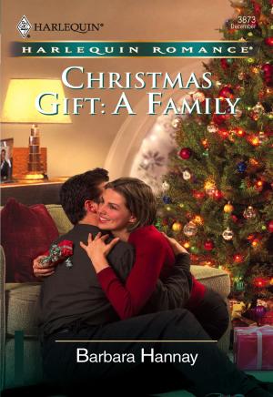 Cover of the book Christmas Gift: A Family by Karen Whiddon
