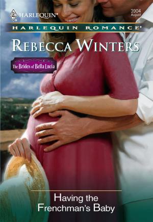 Cover of the book Having the Frenchman's Baby by Katy Lee