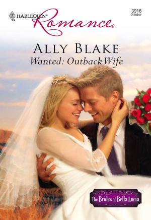 Cover of the book Wanted: Outback Wife by Marta Perry