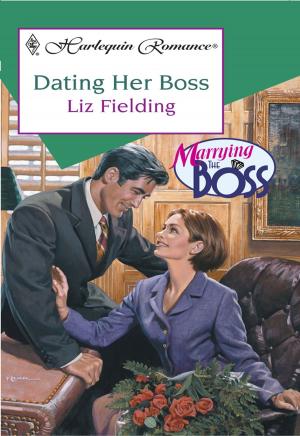 Cover of the book Dating Her Boss by Cathy Williams