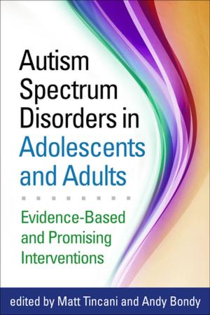 Cover of the book Autism Spectrum Disorders in Adolescents and Adults by Shamash Alidina, MEng, MA, PGCE