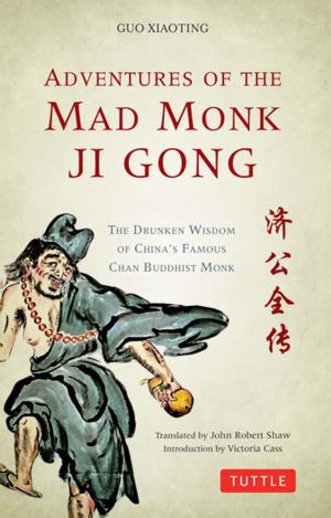 Cover of the book Adventures of the Mad Monk Ji Gong by Kazumi Tabata