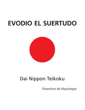 Cover of the book Evodio El Suertudo by Jorge Eduardo González Muñoz
