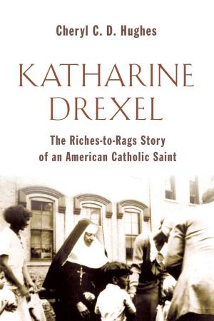 Cover of the book Katharine Drexel by Gregg A. Ten Elshof