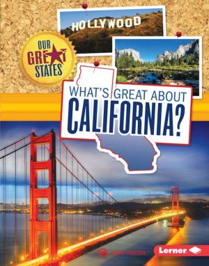 Cover of the book What's Great about California? by Vaunda Micheaux Nelson