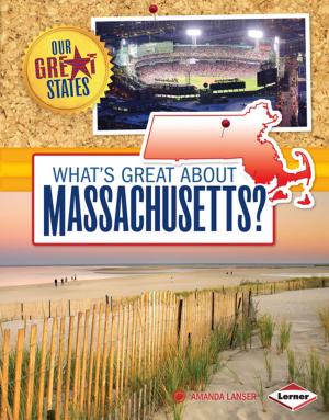 Cover of the book What's Great about Massachusetts? by Israel Keats