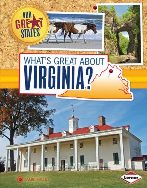 Cover of the book What's Great about Virginia? by Chris Monroe
