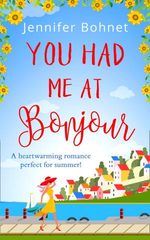 Cover of the book You Had Me At Bonjour by Cheri Chesley