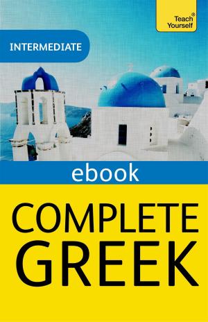 Cover of the book Complete Greek (Learn Greek with Teach Yourself) by Windy Dryden