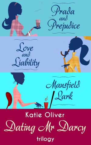 Cover of the book The Dating Mr Darcy Trilogy: Prada and Prejudice / Love and Liability / Mansfield Lark by Terry Pratchett