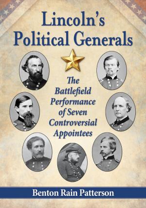 Cover of the book Lincoln's Political Generals by Alessandro De Maddalena, Harald Bänsch, Walter Heim