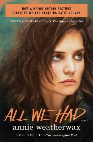 Cover of the book All We Had by Michele Gelfand