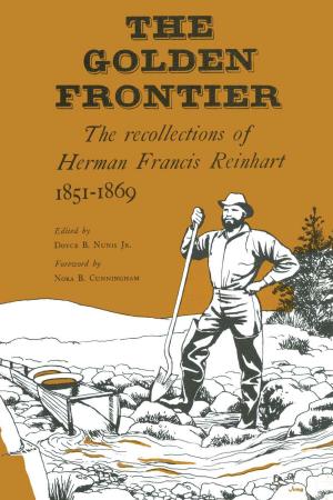 Cover of the book The Golden Frontier by Bernard Friedman