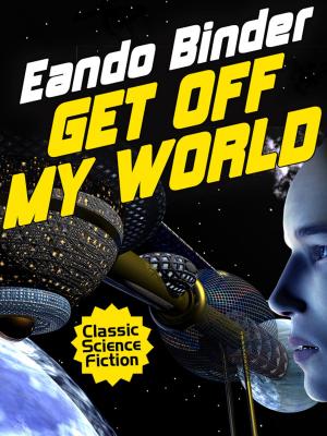 Cover of the book Get Off My World by Jay El Mitchell