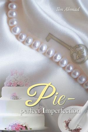 Cover of the book Pie - Perfect Imperfection by Dr. Fredric Jarrett