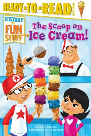 Cover of the book The Scoop on Ice Cream! by Angela C. Santomero