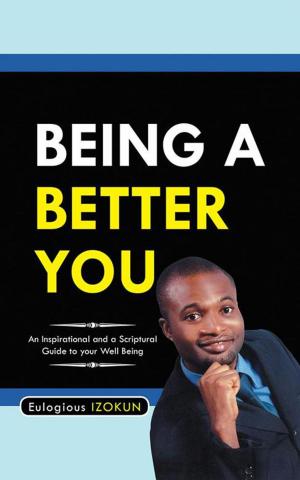 Cover of the book Being a Better You by Charles Elias Mahlangu