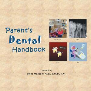 Cover of the book Parent’S Dental Handbook by Manu Peter