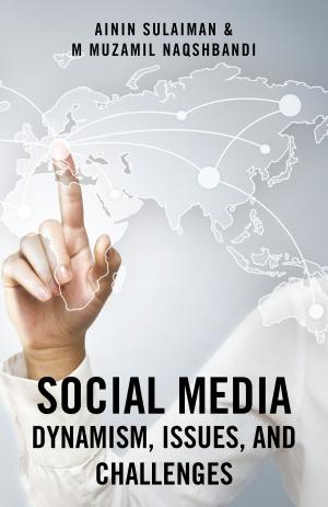 Cover of the book Social Media: Dynamism, Issues, and Challenges by Philip Moey