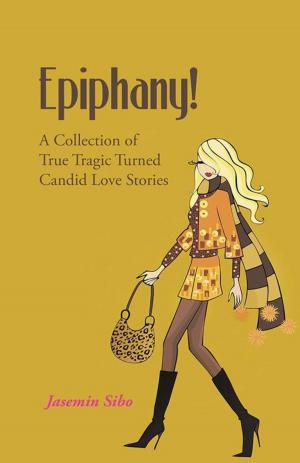 Cover of the book Epiphany! by Dr. Dickson Lai (PHD)
