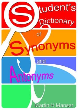 Cover of the book Student’s Dictionary of Synonyms and Antonyms by Terry Ho