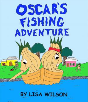 Cover of the book Oscars Fishing Adventure by Elizabeth Ehlen, MSW LCS, Dewey Crepeau, Esq.