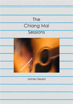 Cover of the book The Chiang Mai Sessions by Anastasia Wolf, Jason Bell