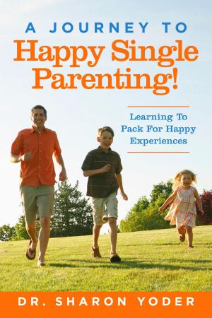 Cover of the book Journey to Joyful Single Parenting by Joseph L. Davis Tucker