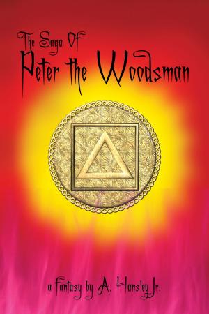 Cover of the book The Saga Of Peter The Woodsman by Erin Cronin-Webb