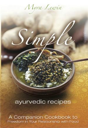 Cover of the book Simple Ayurvedic Recipes by Rachel M. Martens