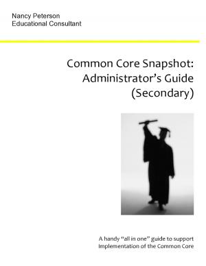Book cover of Common Core Snapshot: Administrator's Guide to the Common Core