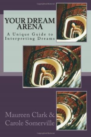 Cover of Your Dream Arena - A Unique Guide to Dream Interpretation