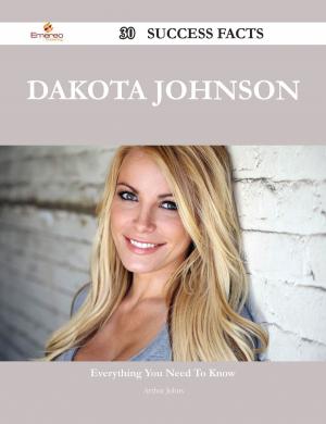 Book cover of Dakota Johnson 30 Success Facts - Everything you need to know about Dakota Johnson