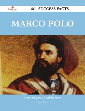 Cover of the book Marco Polo 64 Success Facts - Everything you need to know about Marco Polo by Sharon Pacheco