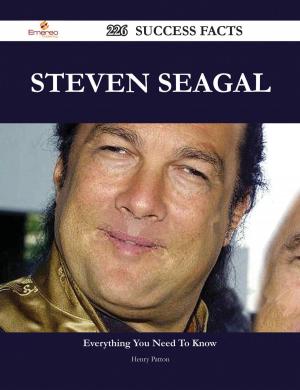 Cover of the book Steven Seagal 226 Success Facts - Everything you need to know about Steven Seagal by Hutchinson A